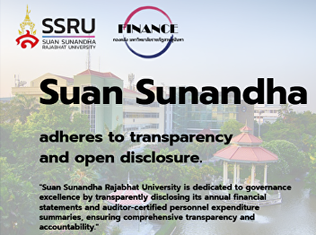 Suan Sunandha, adheres to transparency
and open disclosure.